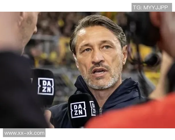 科瓦奇强调客场进攻策略詹施洛特贝克有望入选比赛名单